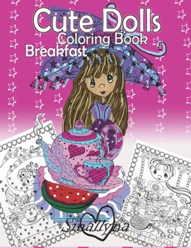 Paperback Cute Dolls Coloring Book: Breakfast Book