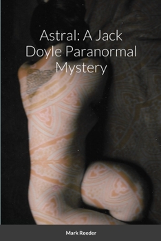 Paperback Astral: A Jack Doyle Paranormal Mystery Book