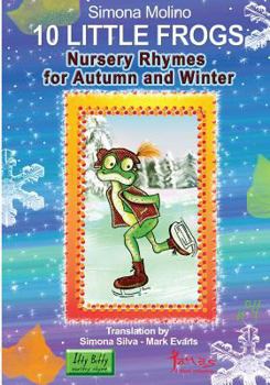 Paperback Nursery Rhymes for Autumn and Winter: 10 little frogs Book