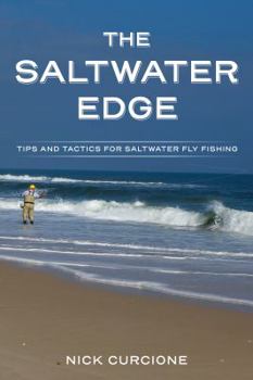 Paperback The Saltwater Edge: Tips and Tactics for Saltwater Fly Fishing Book