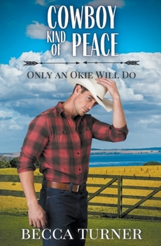 Cowboy Kind of Peace (Only an Okie Will Do)