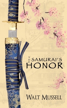 The Samurai's Honor: The Heart of the Samurai Book 0 - Book #0 of the Heart of the Samurai