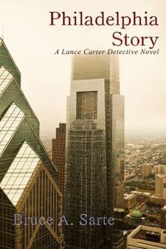 Paperback Philadelphia Story: A Lance Carter Detective Novel Book