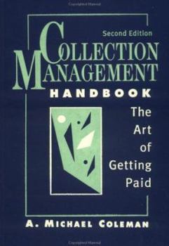 Hardcover Collection Management Handbook: The Art of Getting Paid Book