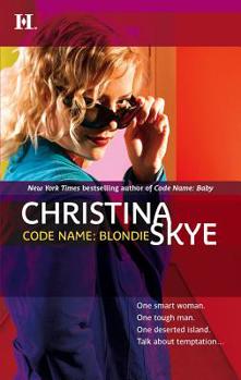 Code Name: Blondie (SEAL and Code Name, #8) - Book #8 of the Code Name
