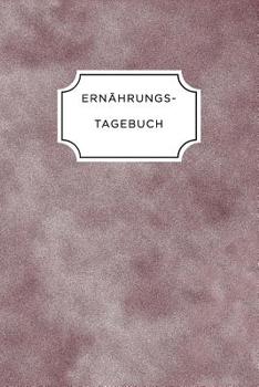 ERNÄHRUNGSTAGEBUCH: A5 Ernährungstagebuch kariert 120 Seiten | Tagebuch | Ernährungstagebuch | Gesunde Ernährung | Abnehmtagebuch (German Edition)