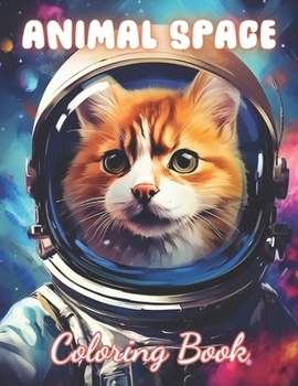 Paperback Animal Space Coloring Book: 100+ Exciting And Easy Coloring Pages Book