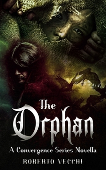 Paperback The Orphan: A Convergence Series Novella Book