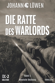 Paperback Die Ratte des Warlords Band 5: Absolute Deckung [German] Book