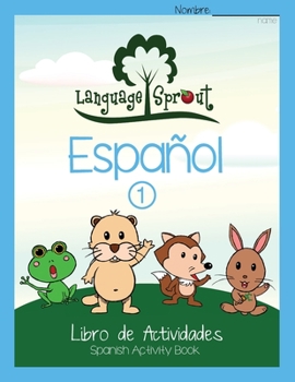 Paperback Language Sprout Spanish Workbook: Level One [Spanish] Book