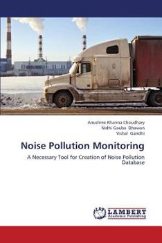 Noise Pollution Monitoring: A Necessary Tool for Creation of Noise Pollution Database