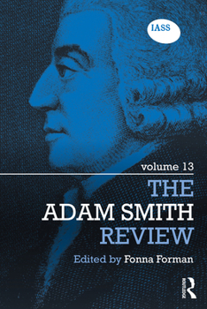 The Adam Smith Review: Volume 13