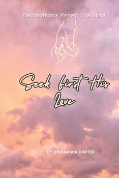 Paperback Seek First His Love Book