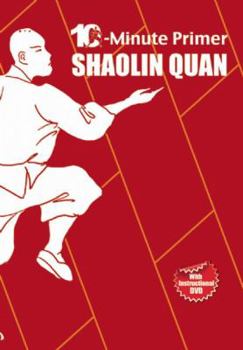 Paperback Shaolin Quan: The 10-Minute Primer Book
