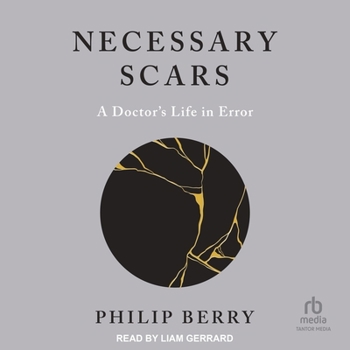 MP3 CD Necessary Scars: A Doctor's Life in Error Book