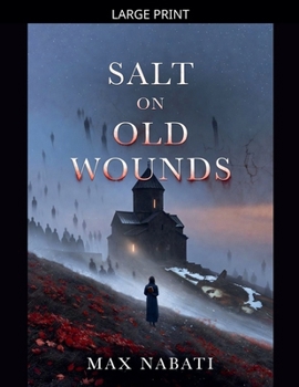 Paperback Salt on Old Wounds [Large Print] Book