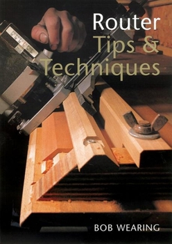 Paperback Router Tips & Techniques Book