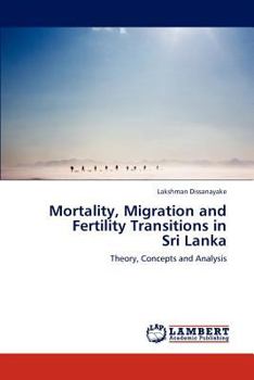 Paperback Mortality, Migration and Fertility Transitions in Sri Lanka Book