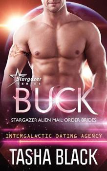 Paperback Buck: Stargazer Alien Mail Order Brides #11 Book