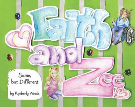 Hardcover Faith and Zee: Same, But Different Book