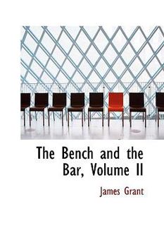 Paperback The Bench and the Bar, Volume II Book