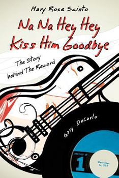 Paperback Na Na Hey Hey Kiss Him Goodbye Book