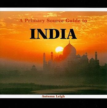 Paperback A Primary Source Guide to India Book