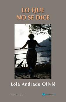 Paperback Lo que no se dice [Spanish] Book