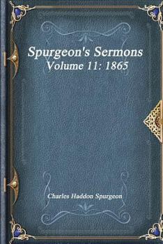 Paperback Spurgeon's Sermons Volume 11: 1865 Book