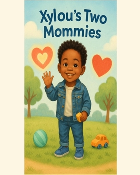 Paperback Xylou's Two Mommies Book