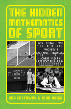 Hardcover The Hidden Mathematics of Sport Book