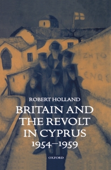 Hardcover Britain and the Revolt in Cyprus Book