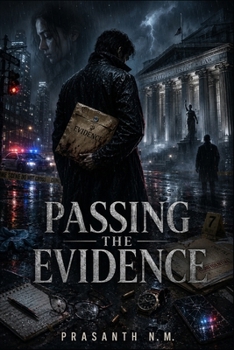 Passing the Evidence: Some Cases Are Best Left Unsolved.