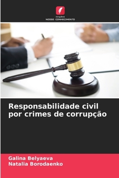 Responsabilidade civil por crimes de corrupção (Portuguese Edition)
