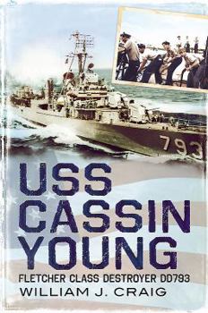 Paperback USS Cassin Young: Fletcher Class Destroyer Dd793 Book