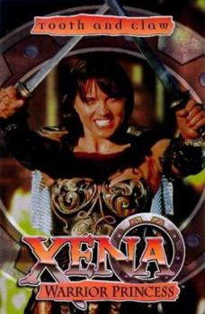 Paperback Xena Warrior Princess: Tooth and Claw (Xena) Book