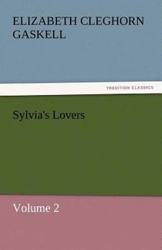 Paperback Sylvia's Lovers - Volume 2 Book