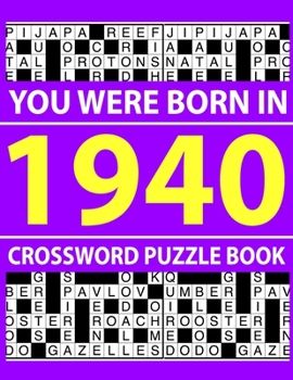 Paperback Crossword Puzzle Book 1940: Crossword Puzzle Book for Adults To Enjoy Free Time [Large Print] Book