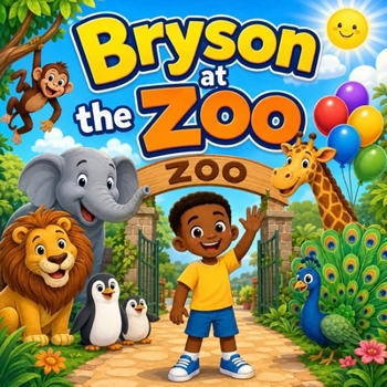 Paperback Bryson at the Zoo: A Fun Adventure with Animals Book