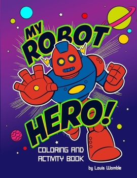 Paperback My Robot Hero Book