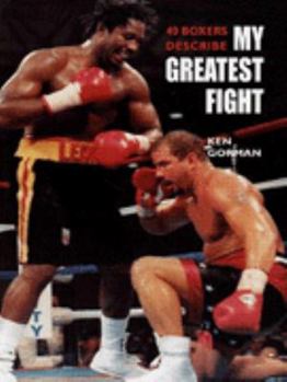 Hardcover 36 Boxers Describe "My Greatest Fight" Book