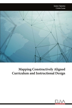 Paperback Mapping Constructively Aligned Curriculum and Instructional Design Book