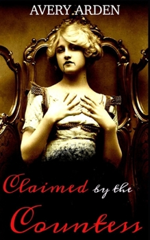 Paperback Claimed by the Countess: An Erotic Lesbian Romance Book