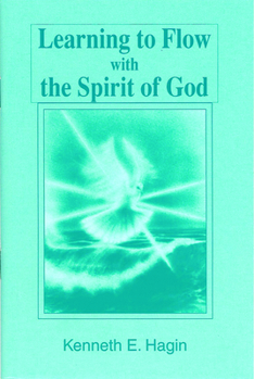 Paperback Learning to Flow with the Spirit of God Book