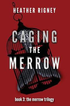 Caging the Merrow - Book #3 of the Merrow Trilogy