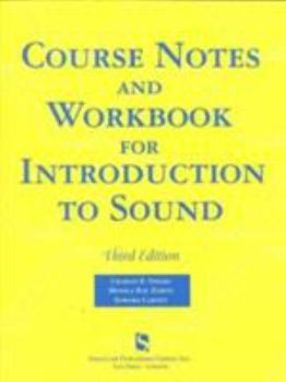 Paperback Course Notes and Workshop for Introduction to Sound Book