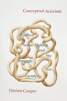 Paperback Conceptual Activism: Radical Sense-Making and the Struggle for Gender Book