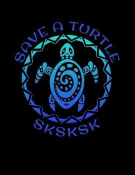 Paperback SKSKSK Save A Turtle: And I oop 4x4 Graph Paper Notebook With .25" x .25" Squares For Work, Home Or School. 8.5 x 11 Notepad Journal For Mat Book