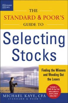 Hardcover The Standard & Poor's Guide to Selecting Stocks: Finding the Winners & Weeding Out the Losers Book