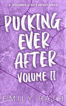 Paperback Pucking Ever After: Volume 2 (Jacksonville Rays) Book